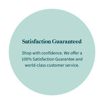 100% Satisfaction Guaranteed